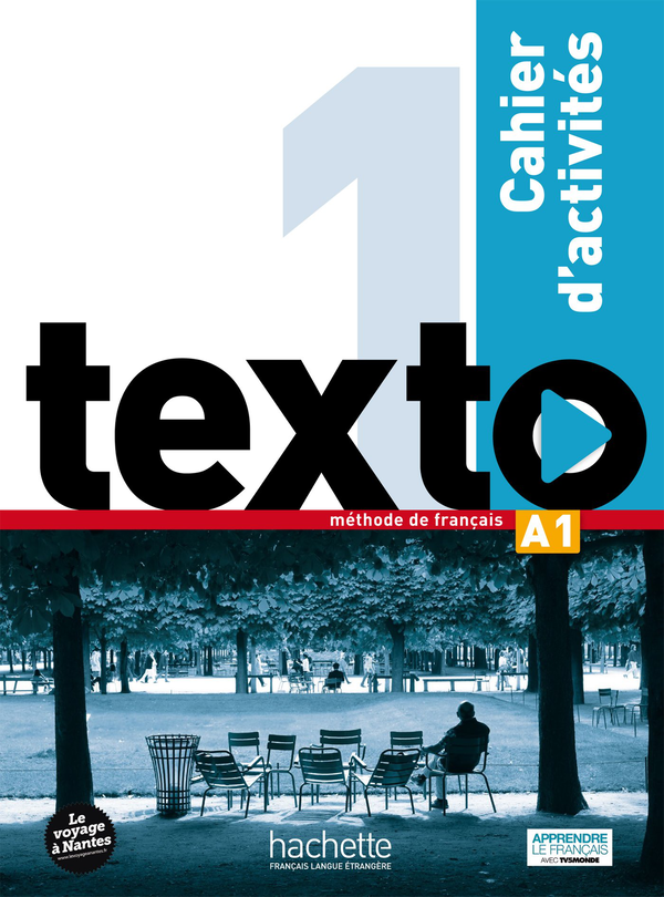 Бумажная книга «Texto: Niveau 1: Cahier d'activites (+ CD audio)», авторов Corina Brillant, Jean-Thierry Le Bougnec, Marie-José Lopes, Lucas Malcor - фото №1