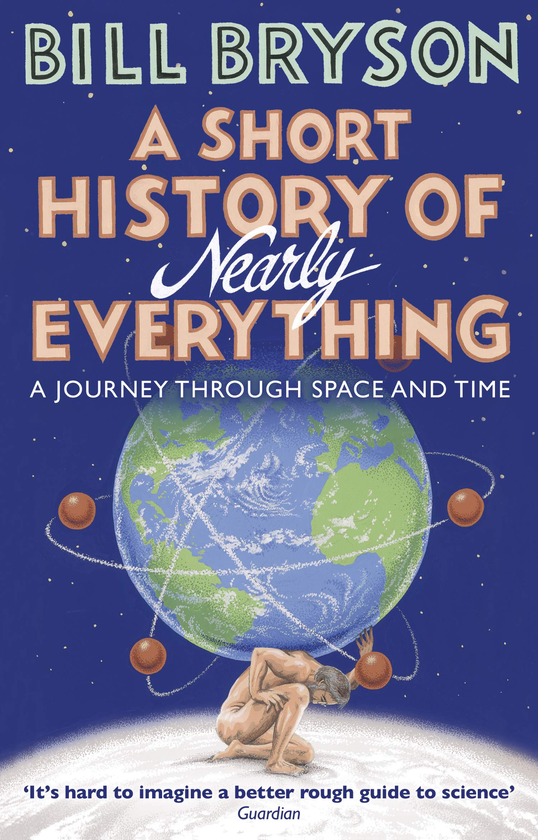 Бумажная книга «A Short History of Nearly Everything», автор Билл Брайсон - фото №1
