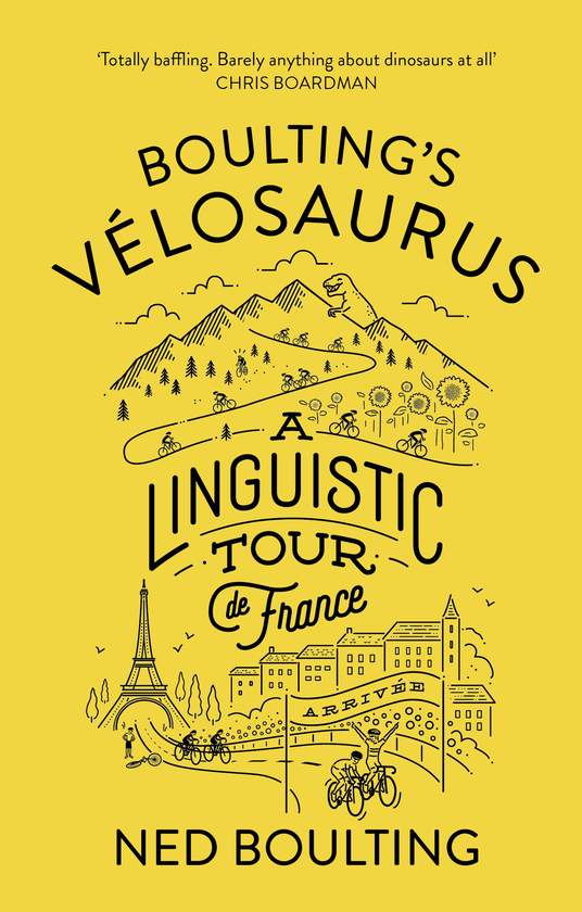 Бумажная книга «Boulting's Velosaurus. A Linguistic Tour de France», автор Нед Боултинг - фото №1