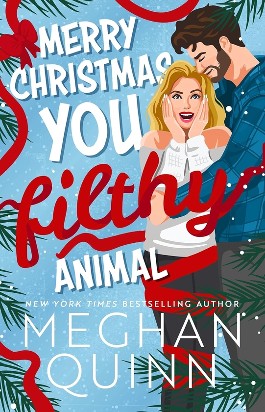 Бумажная книга «Merry Christmas, You Filthy Animal: the brand new steamy, hilarious small-town festival comedy from the bestselling author», автор Меган Квинн - фото №1