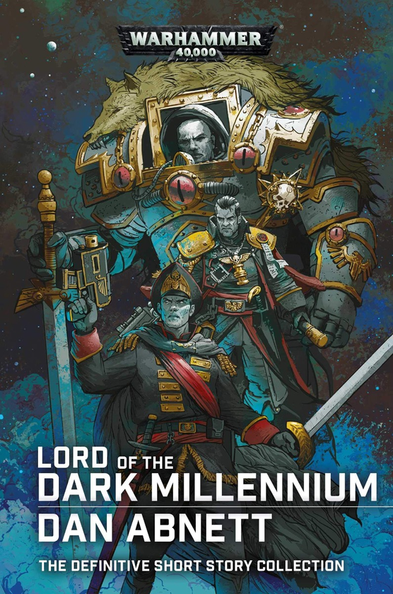 Бумажная книга «Lord of the Dark Millennium. The Dan Abnett Collection», автор Дэн Абнетт - фото №1