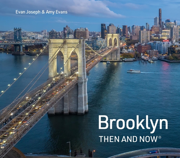 Бумажная книга «Brooklyn Then and Now», авторов Эми Эванс, Эван Джозеф - фото №1