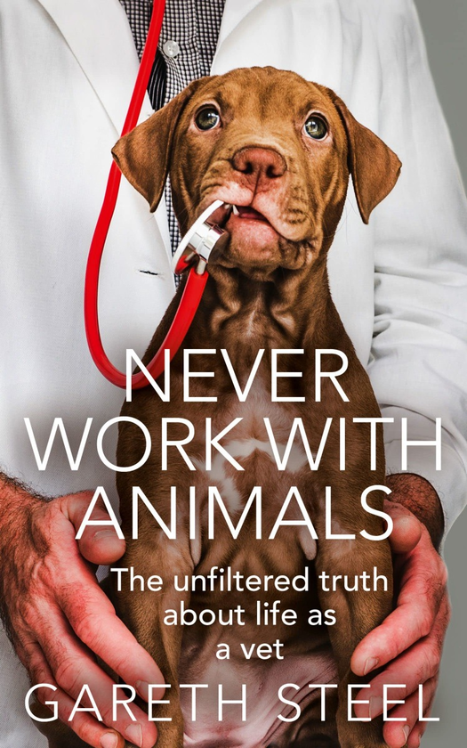 Бумажная книга «Never Work with Animals», автор Гарет Стил - фото №1