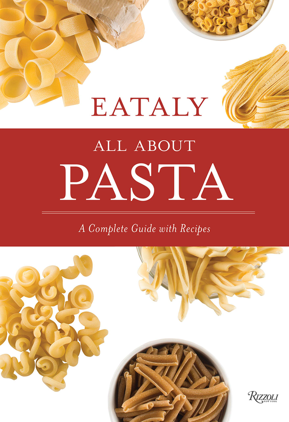 Бумажная книга «Eataly. All About Pasta», автор Натали Дэнфорд - фото №1