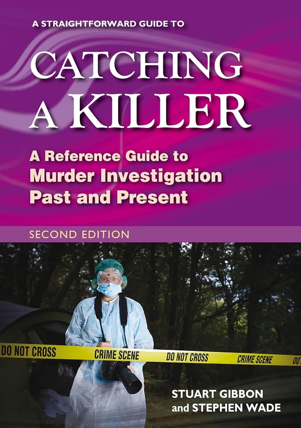 Бумажная книга «A Straightforward Guide to Catching a Killer», авторов Стивен Уэйд, Стюарт Гиббон - фото №1