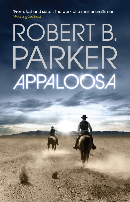 Бумажная книга «Appaloosa. Book 1», автор Роберт Б. Паркер - фото №1