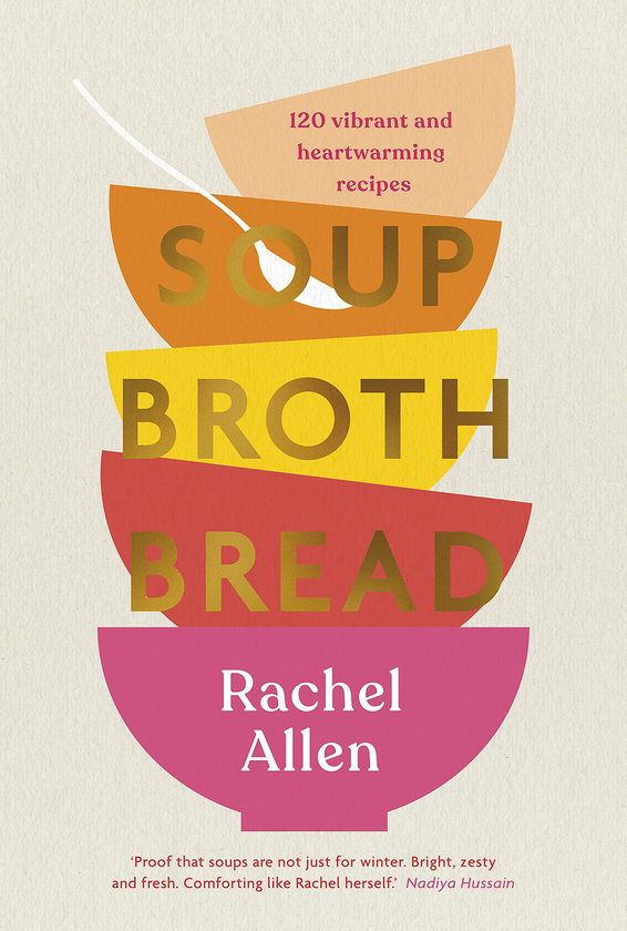 Бумажная книга «Soup Broth Bread», автор Рэйчел Аллен - фото №1