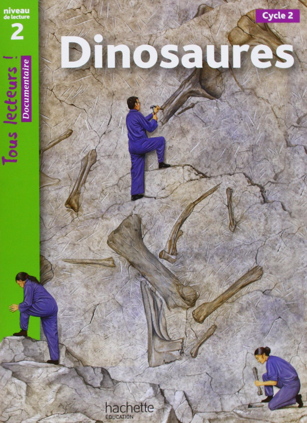 Бумажная книга «Tous Lecteurs!: Niveau 2: Dinosaures», авторов Lucile Galliot, Sally Odgers - фото №1