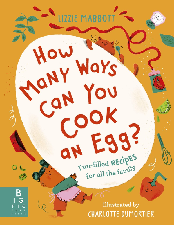 [object Object] «How Many Ways Can You Cook An Egg?», автор Лиззи Мэбботт - фото №1