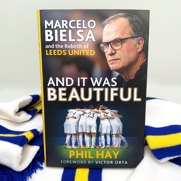 Бумажная книга «And it was Beautiful. Marcelo Bielsa and the Rebirth of Leeds United», автор Фил Хэй - фото №1