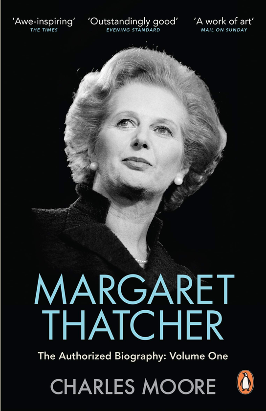 Бумажная книга «Margaret Thatcher. The Authorized Biography, Volume One», автор Чарльз Мур - фото №1