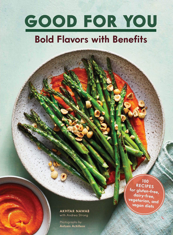 Бумажная книга «Good for You. Bold Flavors with Benefits», авторов Ахтар Наваб, Андреа Стронг - фото №1