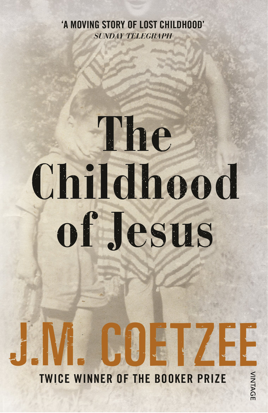 Бумажная книга «The Childhood of Jesus», автор Джон Максвелл Кутзее - фото №1