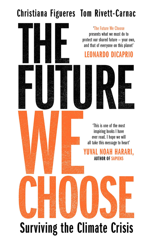 Паперова книга «The Future We Choose. Surviving the Climate Crisis», авторів Крістіана Фігерес, Том Ріветт-Карнак - фото №1