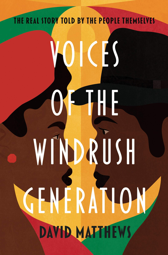 Бумажная книга «Voices of the Windrush Generation. The real story told by the people themselves», автор Дэвид Мэтьюз - фото №1
