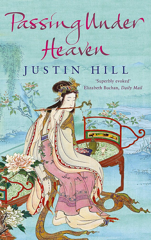 Бумажная книга «Passing Under Heaven», автор Джастин Хилл - фото №1