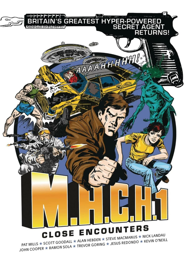 Бумажная книга «M.A.C.H. 1. Book 2. Close Encounters», авторов Пэт Миллс, Скотт Гудолл, Алан Хебден, Стив МакМанус, Джон Купер, Рамон Сола, Тревор Геринг - фото №1