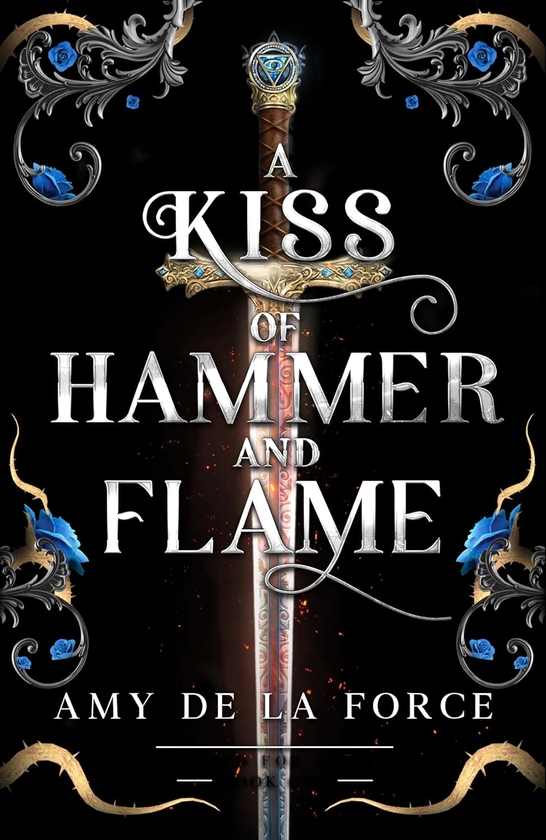 Paper book «A Kiss of Hammer and Flame», author Amy de la Force - фото №1