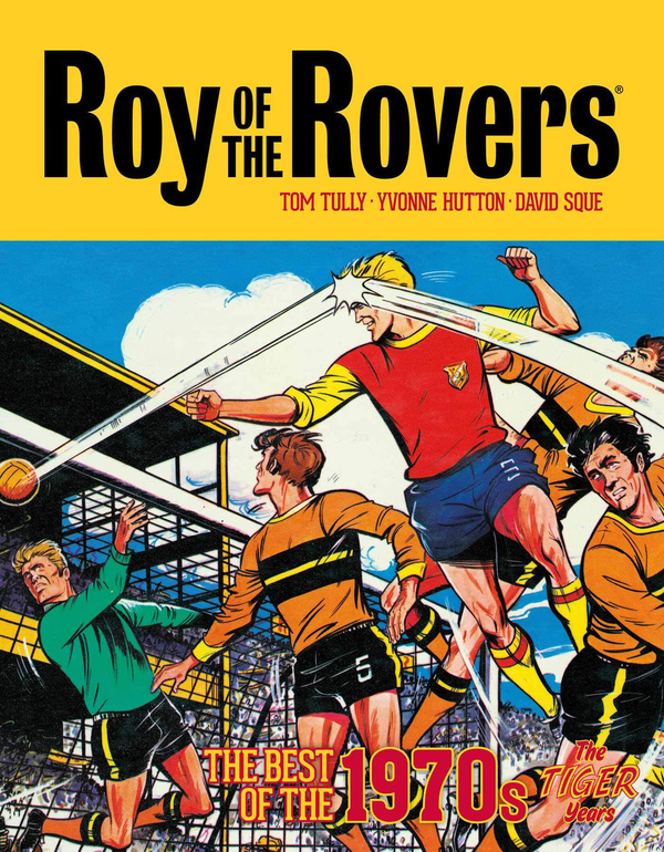 Бумажная книга «Roy of the Rovers. The Best of the 1970s», автор Том Талли - фото №1