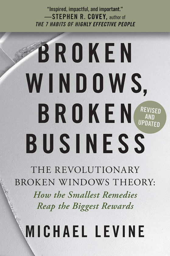 Бумажная книга «Broken Windows, Broken Business. The Revolutionary Broken Windows Theory. How the Smallest Remedies Reap the Biggest Rewards», автор Майкл Ливайн - фото №1