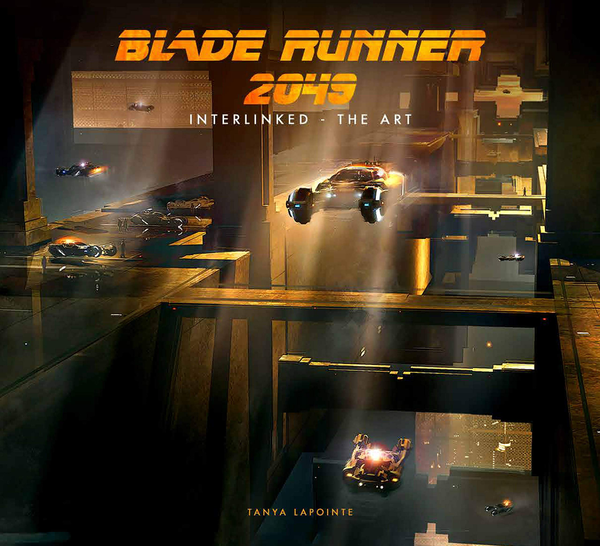 Бумажная книга «Blade Runner 2049. Interlinked. The Art», автор Таня Лапойнт - фото №1