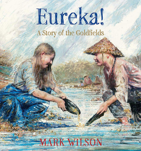 Бумажная книга «Eureka! A story of the goldfields», автор Марк Уилсон - фото №1