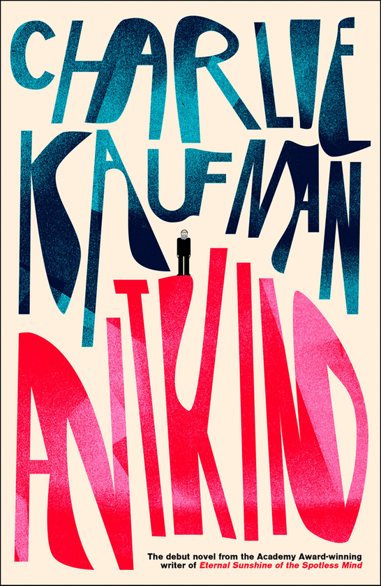 Бумажная книга «Antkind. A Novel», автор Чарли Кауфман - фото №1