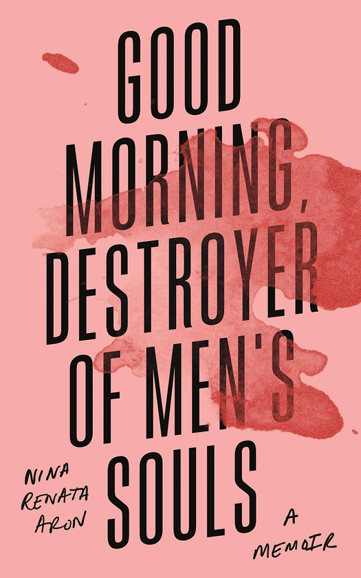 Бумажная книга «Good Morning, Destroyer of Men's Souls», автор Нина Рената Арон - фото №1