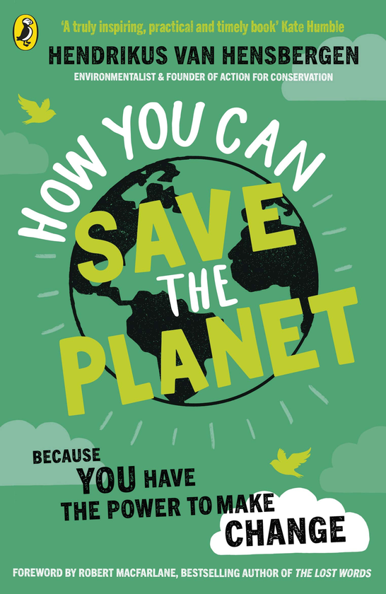 Бумажная книга «How You Can Save the Planet», автор Хендрикус ван Хенсберген - фото №1