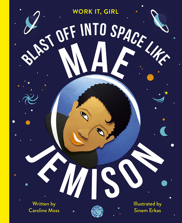 Паперова книга «Mae Jemison. Blast off into space like», автор Керолайн Мосс - фото №1
