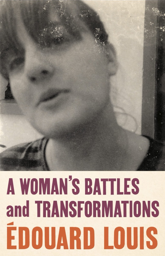 Бумажная книга «A Woman’s Battles and Transformations», автор Эдуард Луи - фото №1