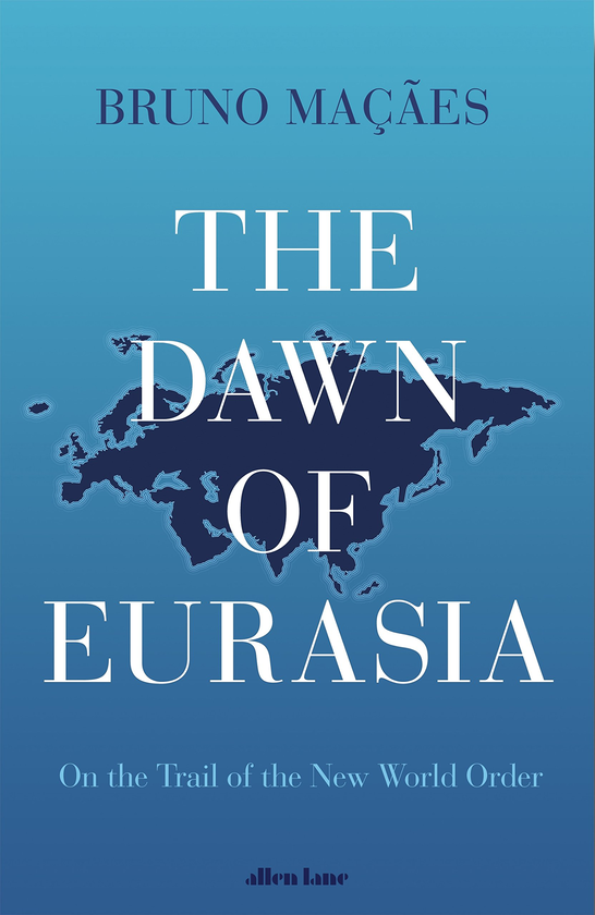 Бумажная книга «The Dawn of Eurasia: On the Trail of the New World Order», автор Бруно Макаес - фото №1