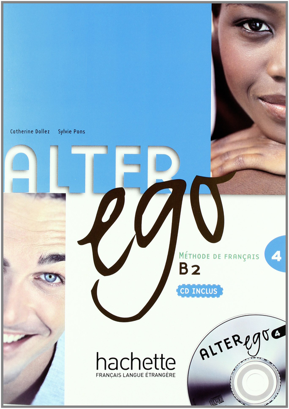 [object Object] «Alter Ego: Niveau 4: Livre de l'élève (+ CD audio)», авторів Сільвія Понс, Кетрін Доллез - фото №1