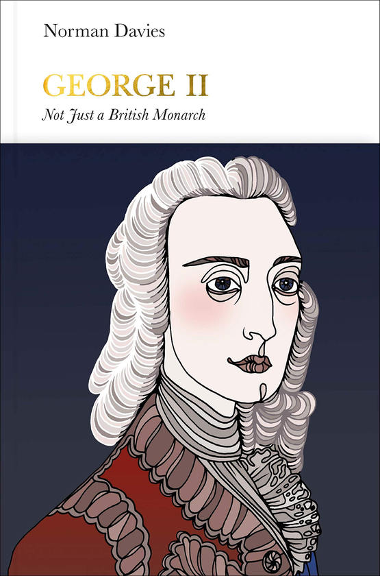 Паперова книга «George II: Not Just a British Monarch», автор Норман Девіс - фото №1