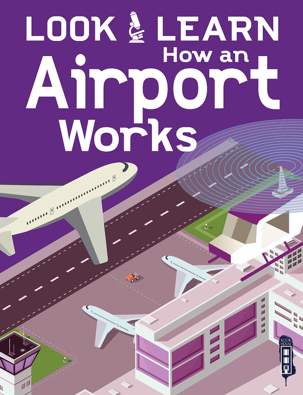 Бумажная книга «Look & Learn. How an Airport Works», автор Роджер Канаван - фото №1