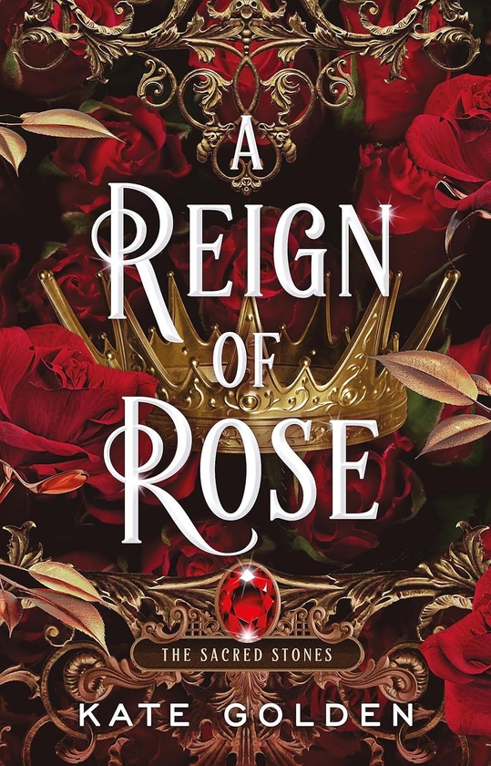 Паперова книга «A Reign of Rose», автор Кейт Голден - фото №1