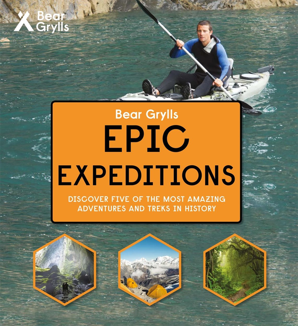 Бумажная книга «Bear Grylls Epic Adventure Series - Epic Expeditions», автор Беар Гриллс - фото №1