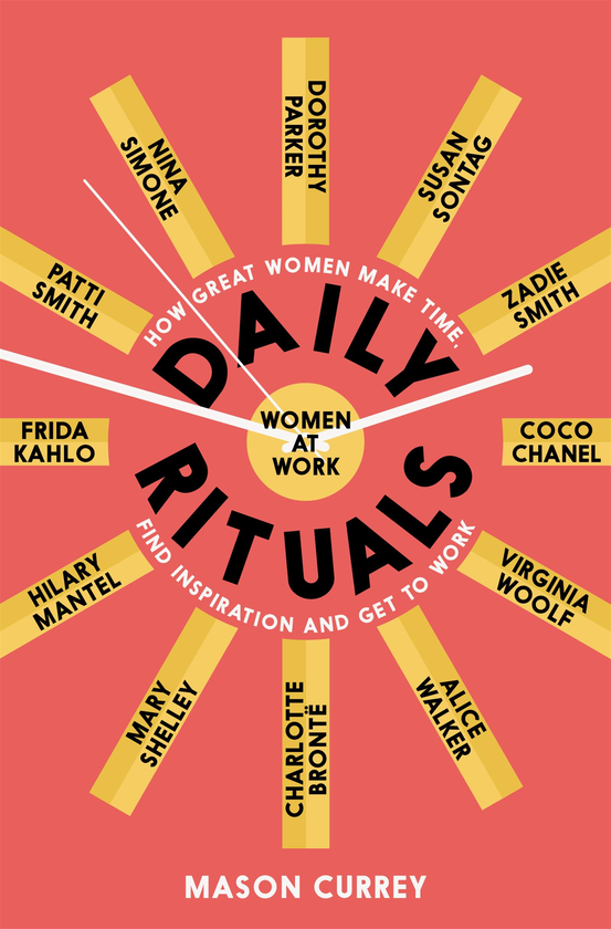 Бумажная книга «Daily Rituals Women at Work: How Great Women Make Time, Find Inspiration, and Get to Work», автор Мейсон Карри - фото №1