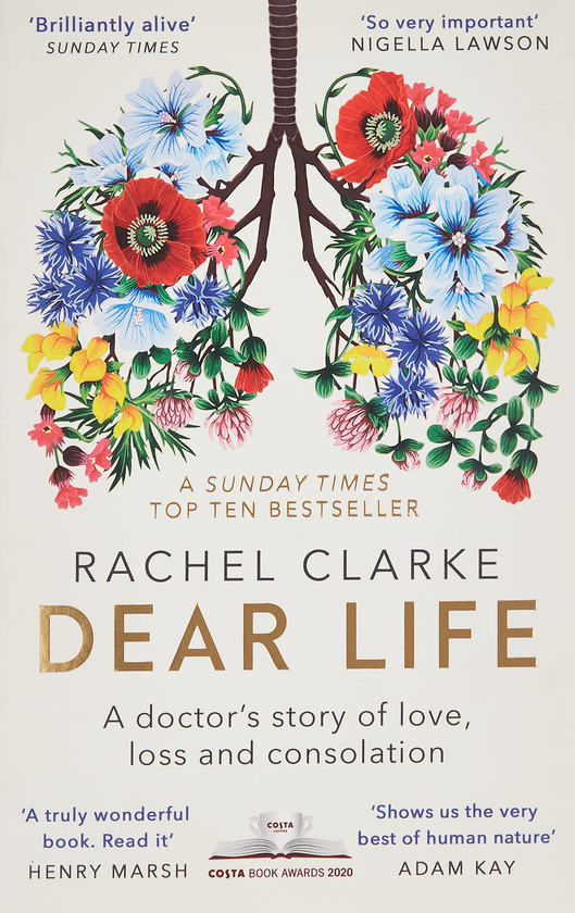 Паперова книга «Dear Life. A Doctor's Story of Love, Loss and Consolation», автор Рейчел Кларк - фото №1