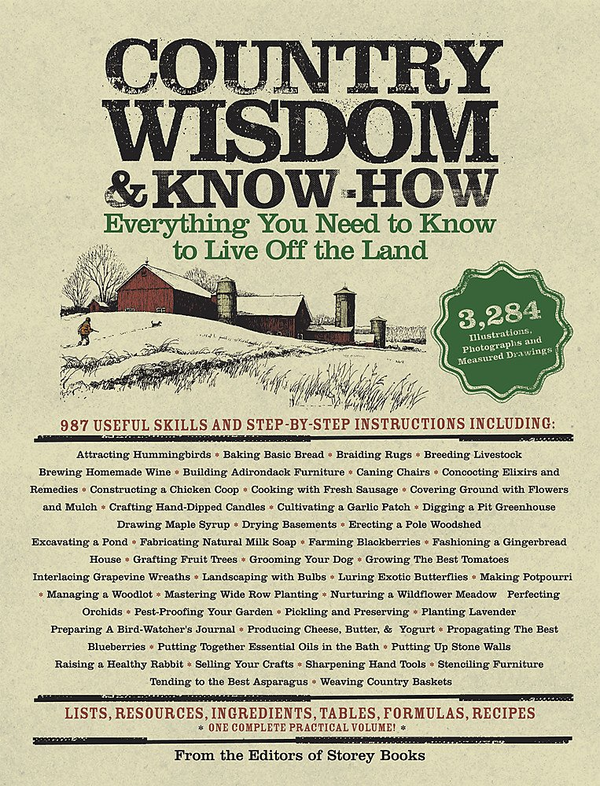 Бумажная книга «Country Wisdom & Know-How : Everything You Need to Know to Live Off the Land» - фото №1