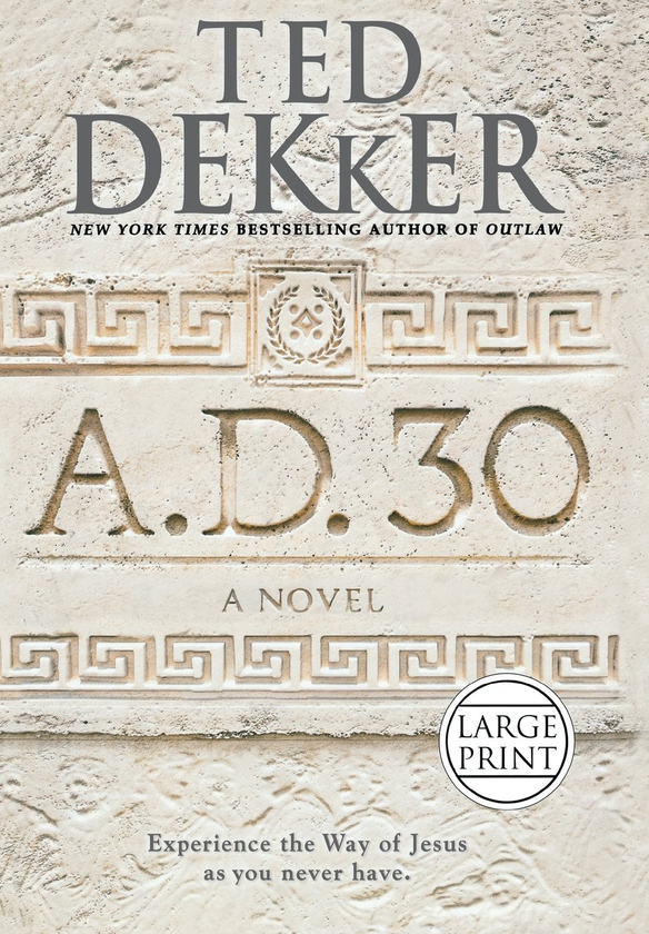 Бумажная книга «A.D. 30 : A Novel», автор Тед Деккер - фото №1