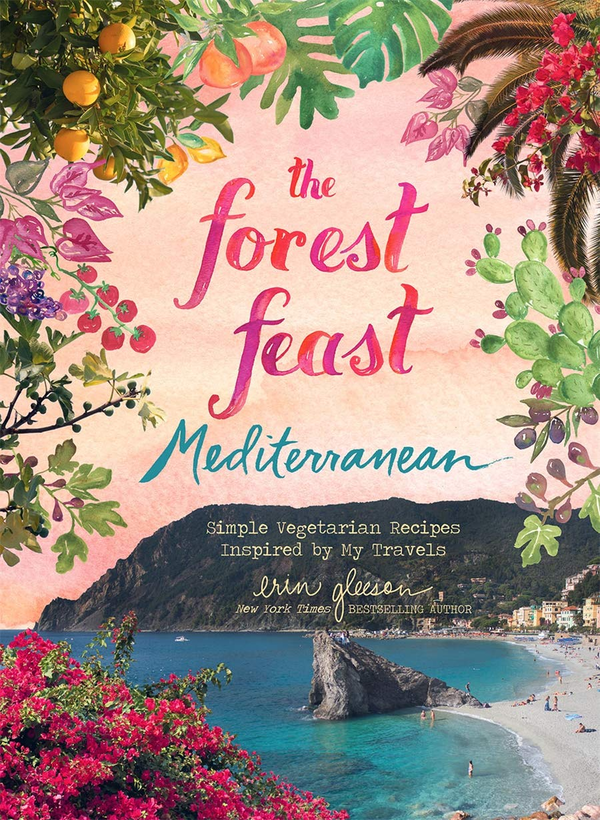 Паперова книга «Forest Feast Mediterranean. Simple Vegetarian Recipes Inspired by My Travels», автор Ерін Ґлісон - фото №1