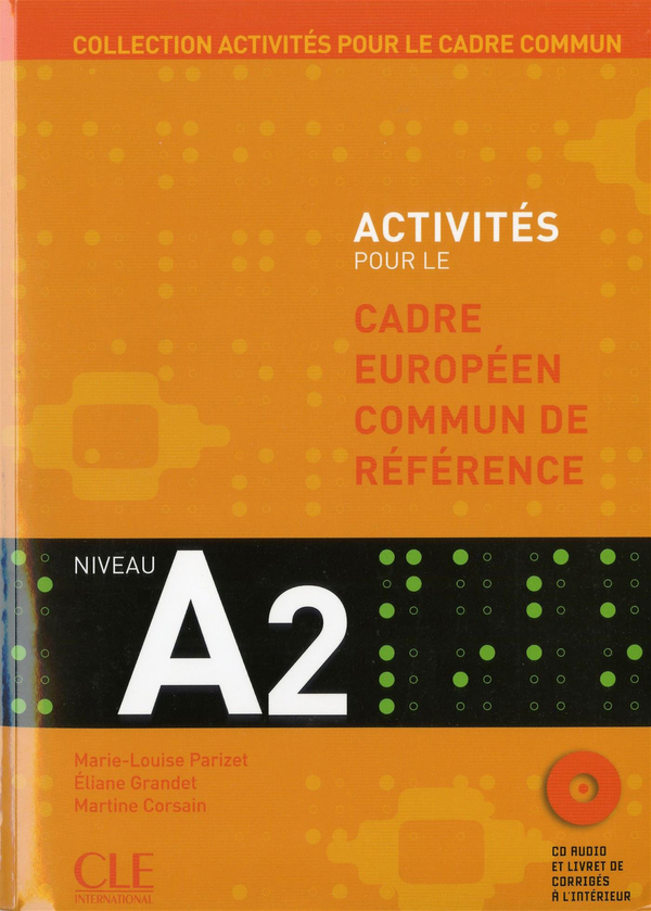 Бумажная книга «Activites Pour Le Cecr - A2 Textbook + Key (+CD)», автор Мари-Луиза Паризет - фото №1