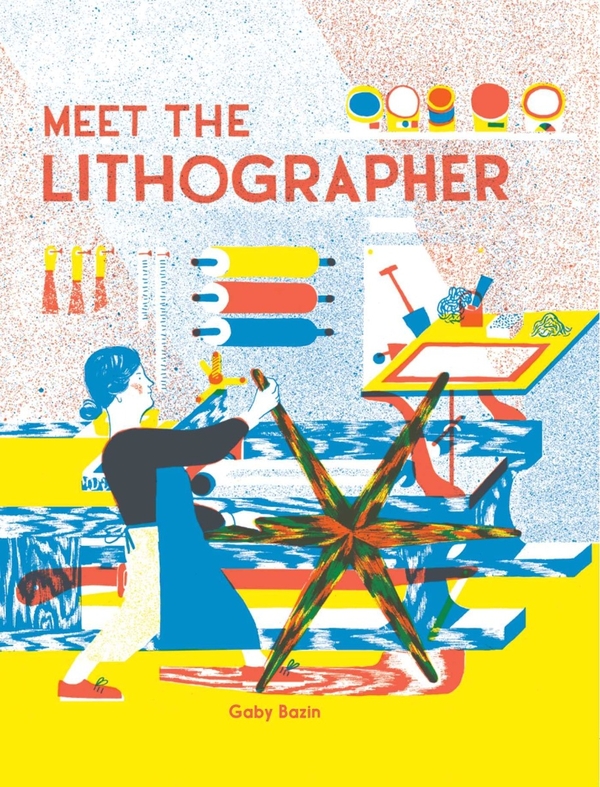 Паперова книга «Meet the Lithographer», автор Габі Базен - фото №1