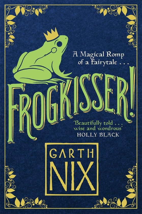 Бумажная книга «Frogkisser! A Magical Romp of a Fairytale», автор Гарт Никс - фото №1