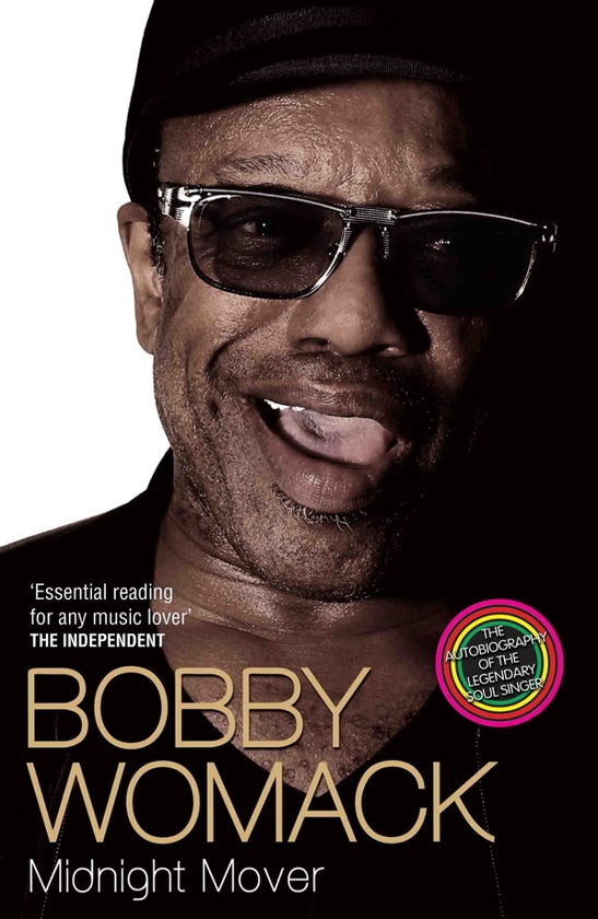 Бумажная книга «Bobby Womack. My Story 1944 - 2014», автор Бобби Уомак - фото №1