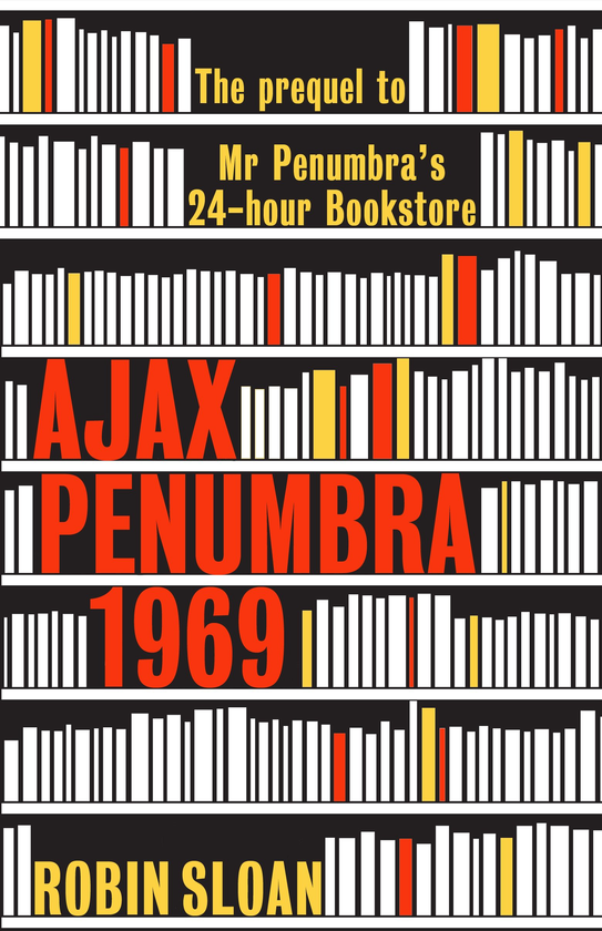 Бумажная книга «Ajax Penumbra. 1969», автор Робин Слоун - фото №1
