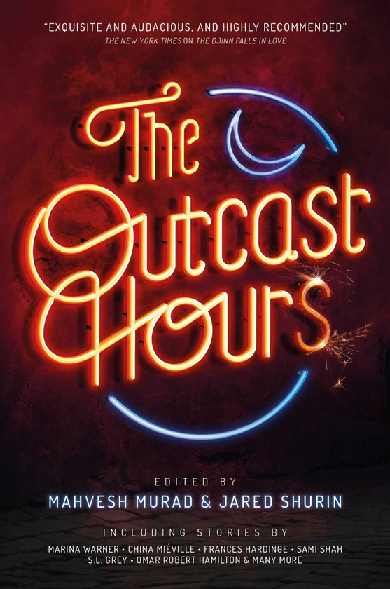 Паперова книга «The Outcast Hours», авторів Марина Варнер, Чіна Міевілле, Францес Гардінге, Самі Шах, С. Л. Грей, Омар Роберт Гамільтон - фото №1