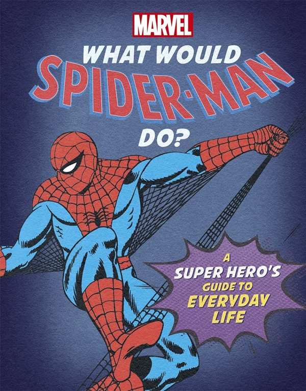 Бумажная книга «What Would Spider-Man Do?», автор Сьюзи Рэй - фото №1