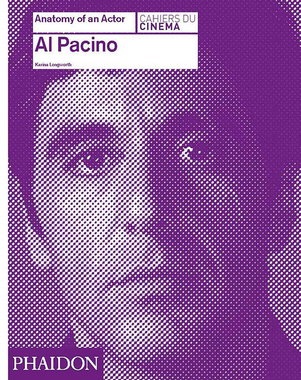 Бумажная книга «Al Pacino: Anatomy of an Actor», автор Карина Лонгворт - фото №1
